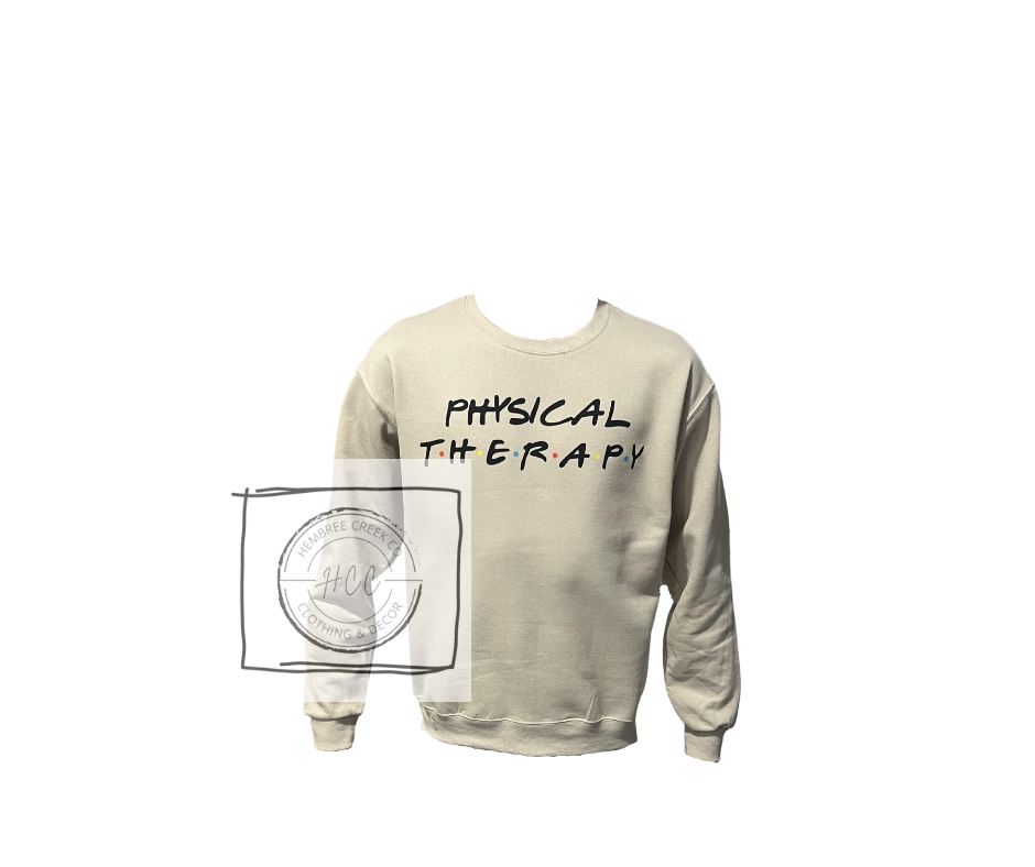 Physical Therapy Sweatshirt