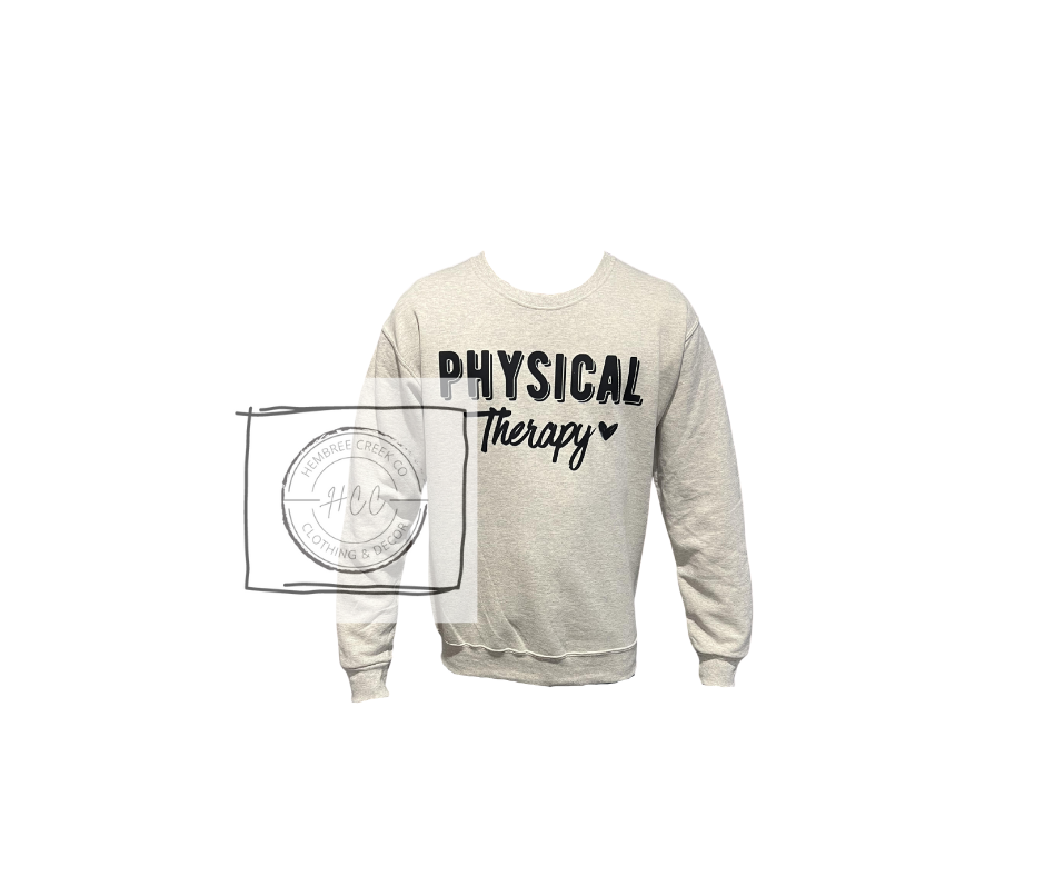 Physical Therapy Sweatshirt